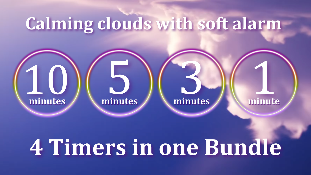 Essential Timer Set - Relaxing Clouds & Gentle Alarm 1, 3, 5 & 10 Minutes Innerpeaceful One